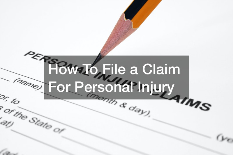 How To File a Claim For Personal Injury