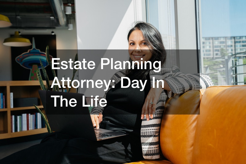 working-as-an-estate-planning-attorney-legal-news