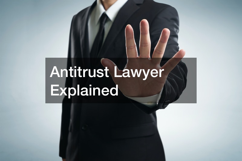 Antitrust Lawyer Explained Legal News