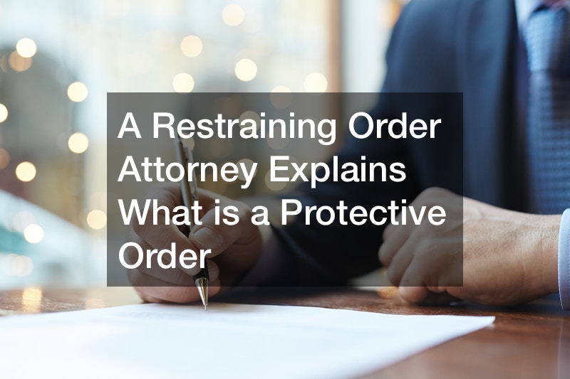 A Restraining Order Attorney Explains What is a Protective Order