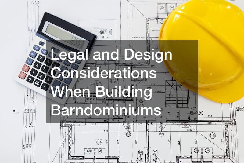 Legal Considerations When Building Barndominiums