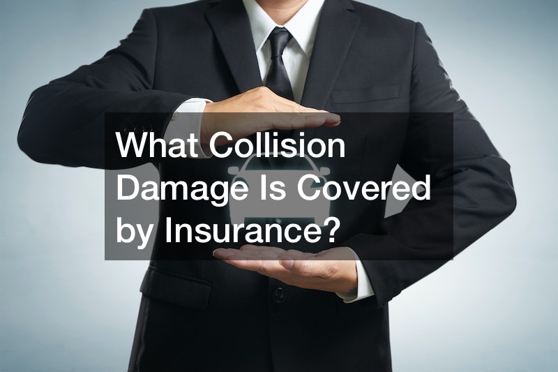 What Collision Damage Is Covered by Insurance?